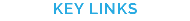 KEY LINKS