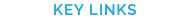 KEY LINKS